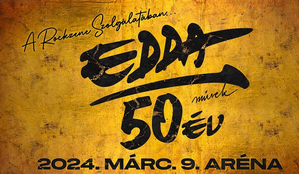 EDDA koncert 2024 - Ar\u00e9na Budapest - Jegyek