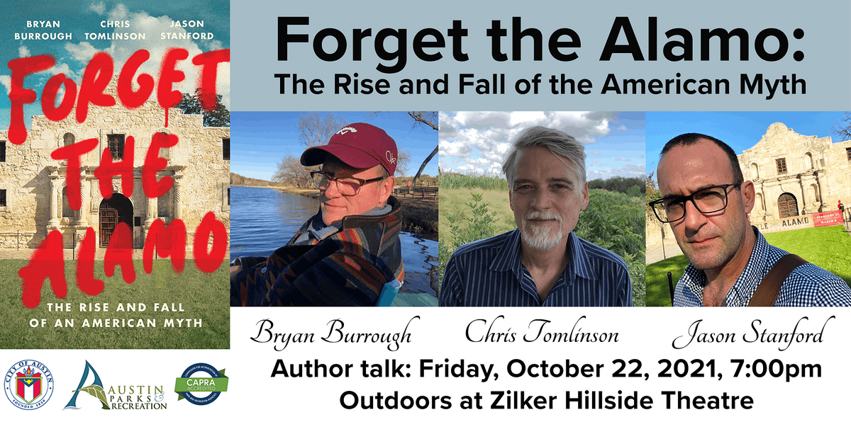 Forget the Alamo: The Rise and Fall of the American Myth- Author Talk