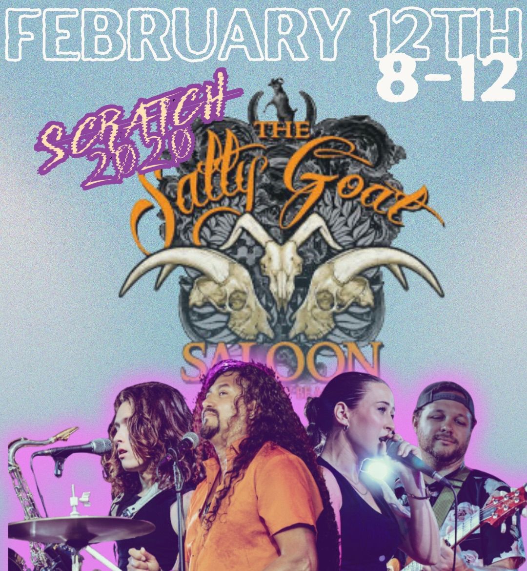 Scratch 2020 @ The SALTY GOAT