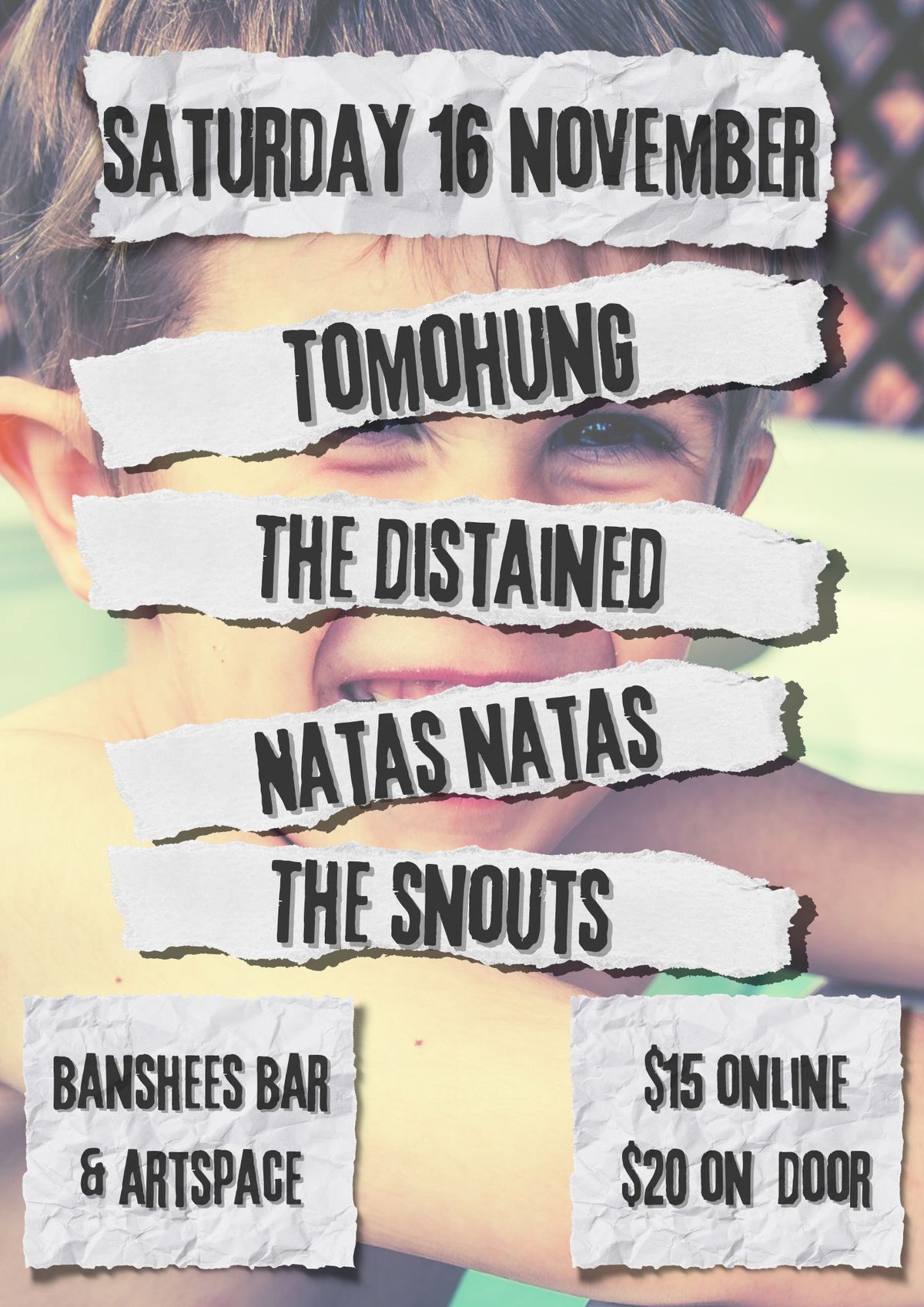 Tomohung, The Distained, Natas Natas & The Snouts