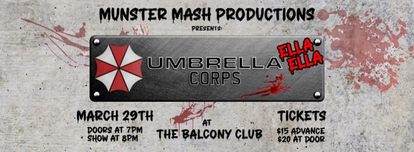 Munster Mash Productions Presents: Umbrella Ella Ella Corps