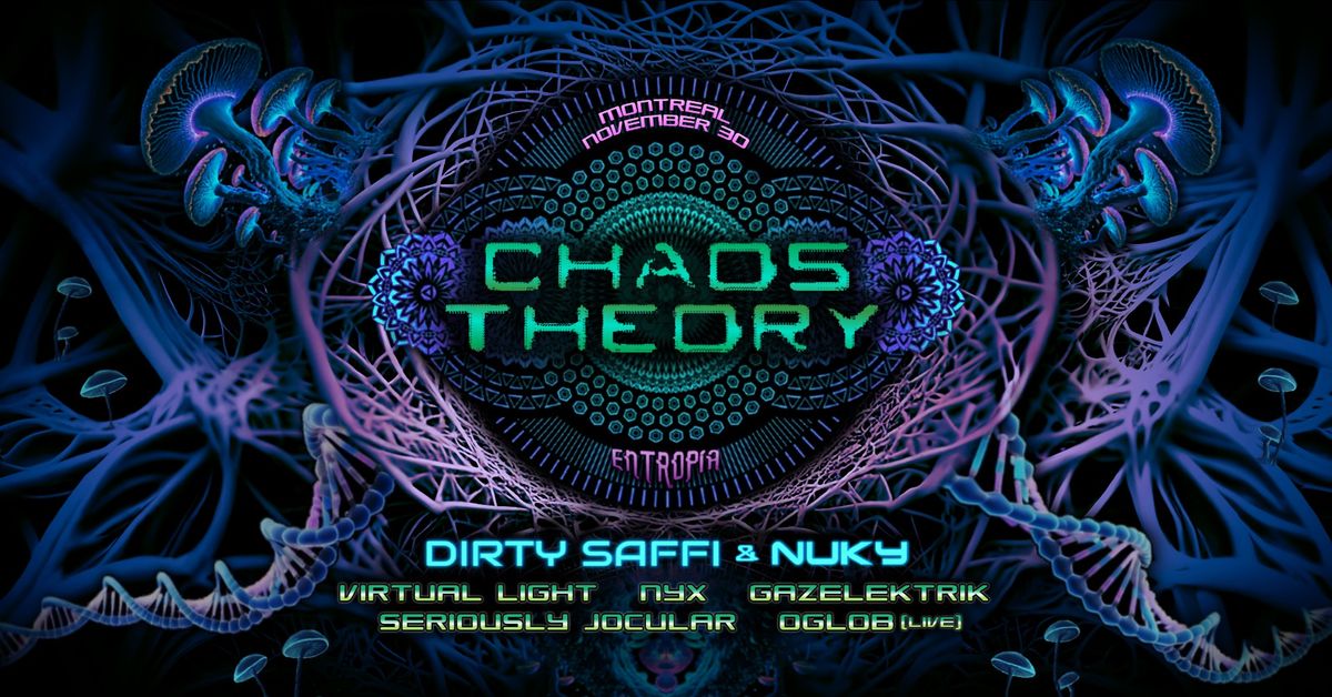 Chaos Theory (by Entropia) \u2022 DIRTY SAFFI & NUKY [UK]