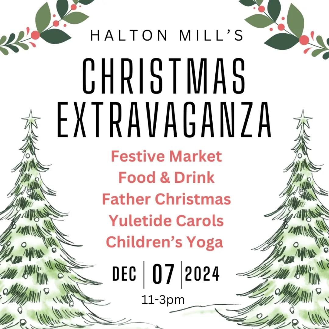 Halton Mill's Christmas Extravaganza