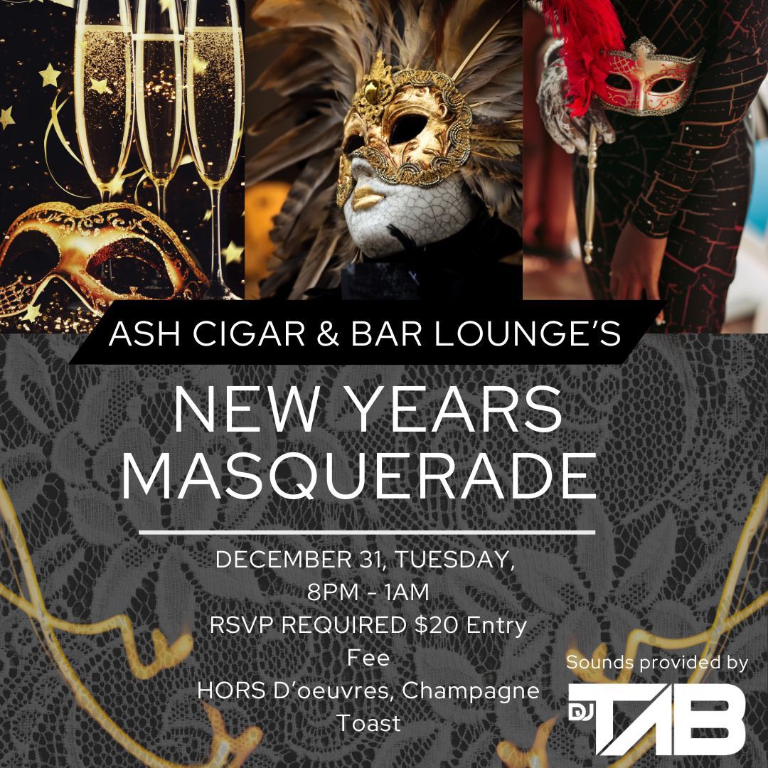 ASH\u2019S NEW YEARS MASQUERADE 