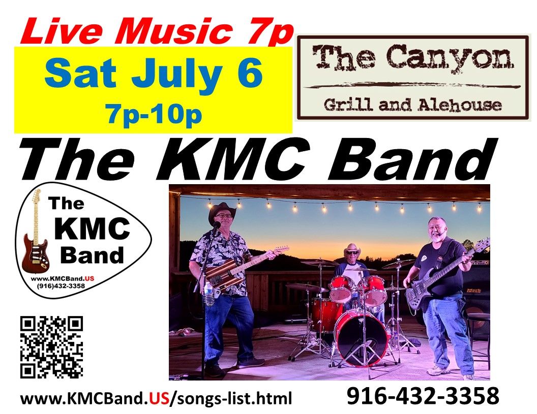 KMCBand BACK at The Canyon !!!! Sat July 6, 2024