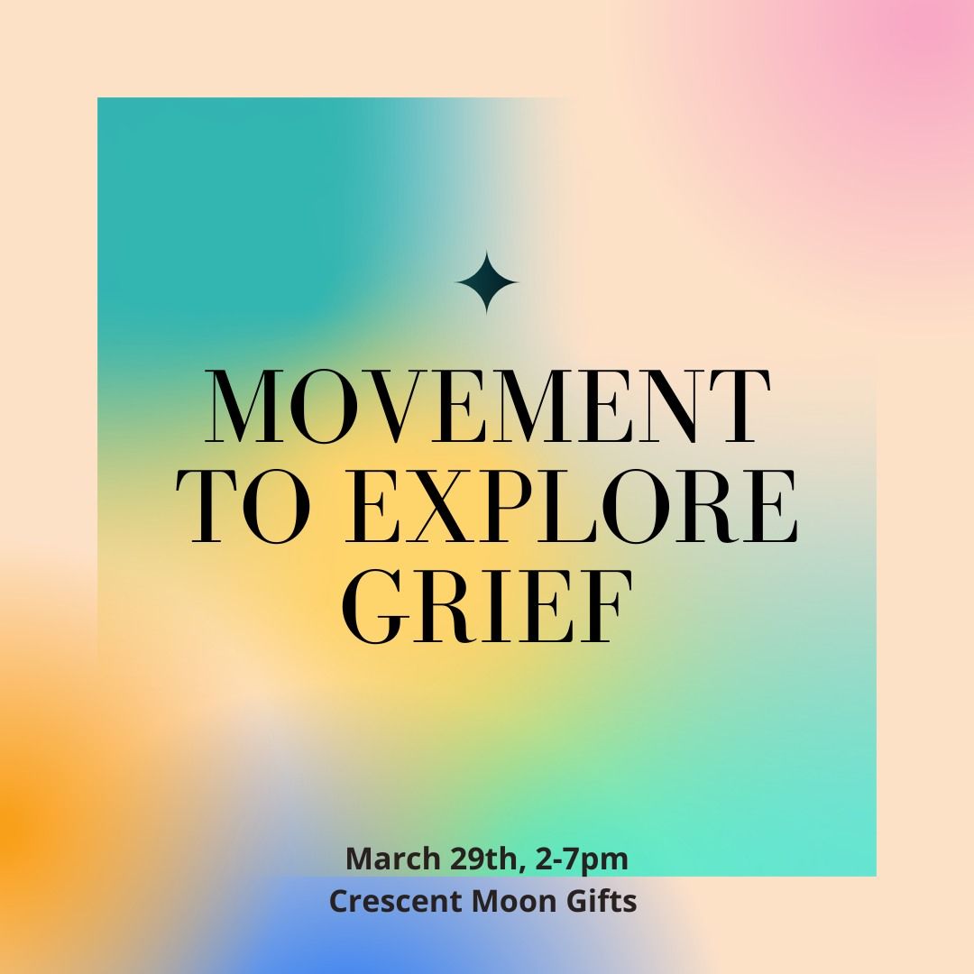 Movement to Explore Grief