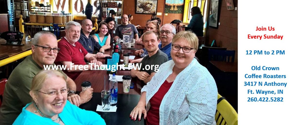 FreeThought Fort Wayne Sunday Meetup