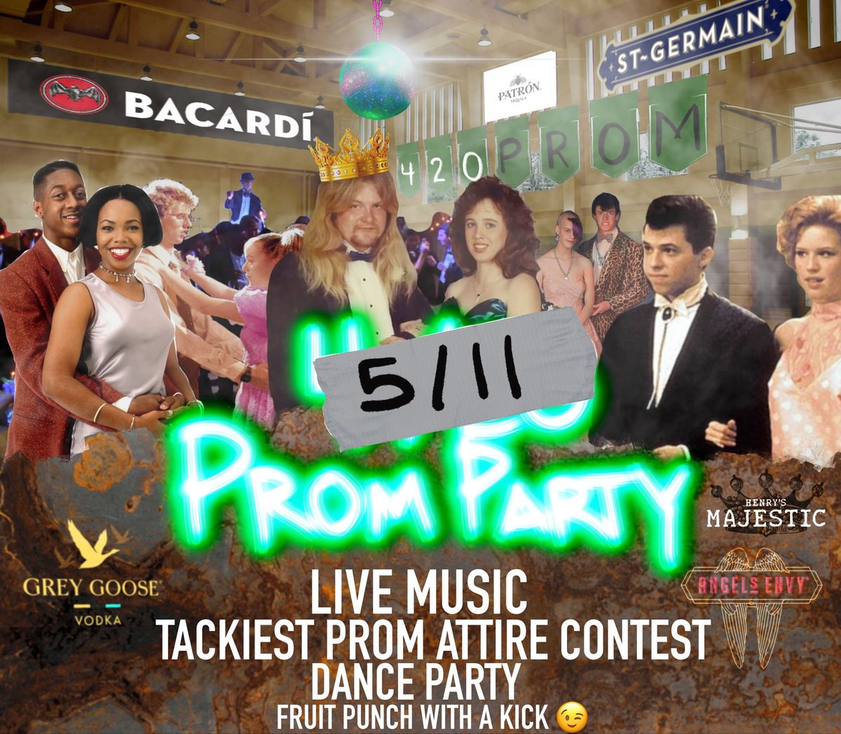 420 Prom Party! (Now On Saturday 5\/11)