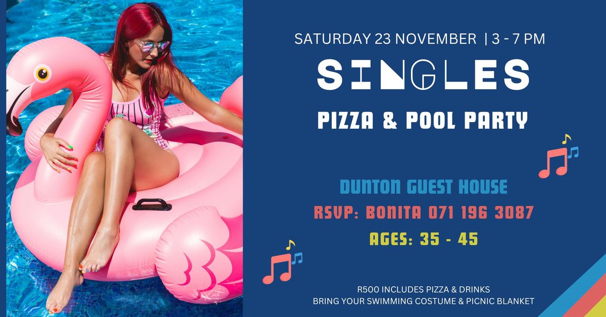 SINGLES PIZZA & POOL PARTY!