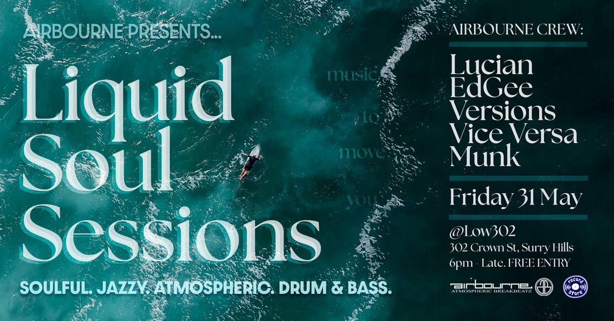 Airbourne presents.. Liquid Soul Sessions