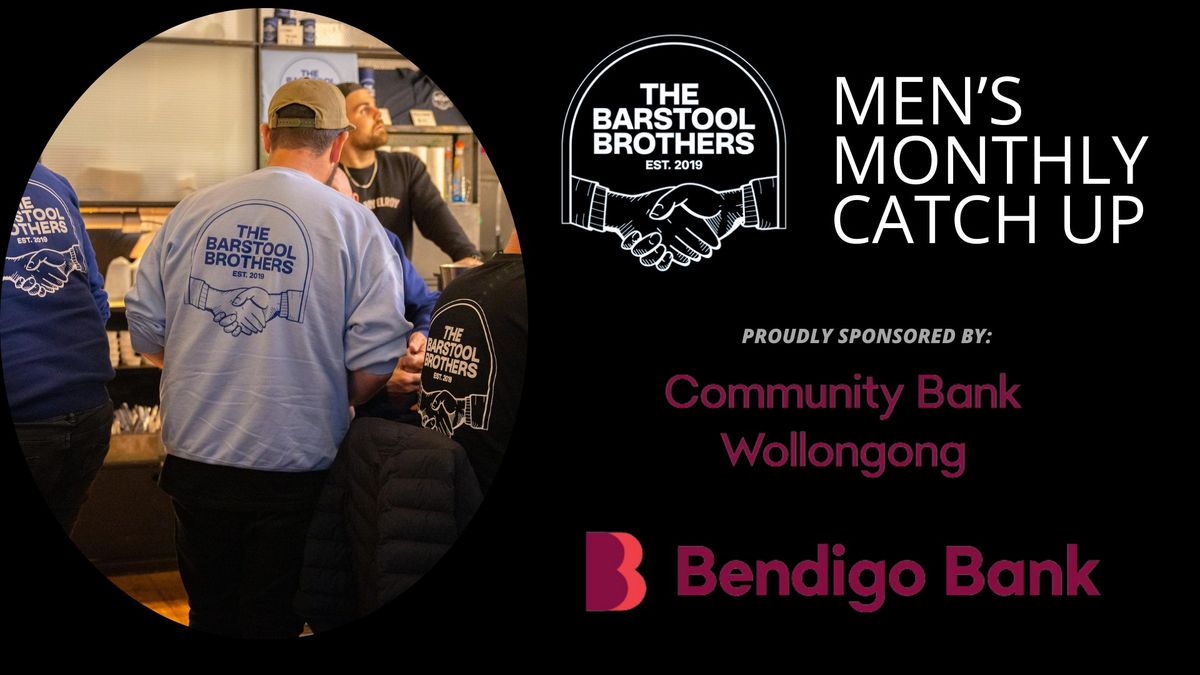 The Barstool Brothers Monthly Catch Up - Sponsored by Community Bank Wollongong