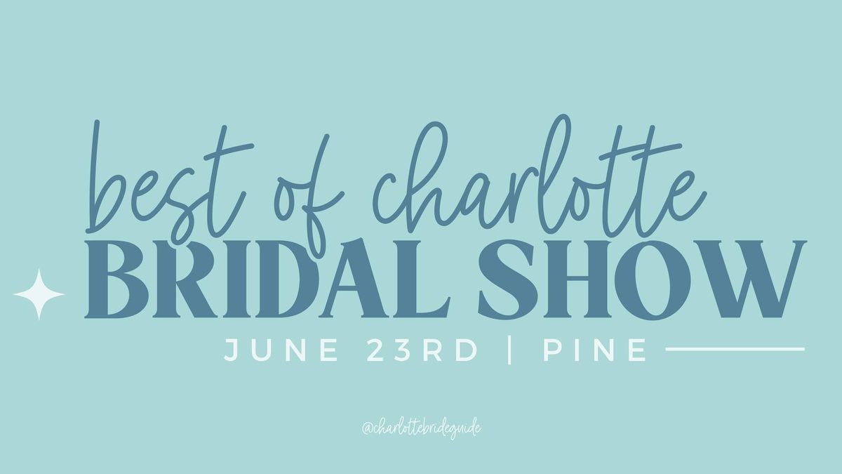 Best of Charlotte Bridal Show