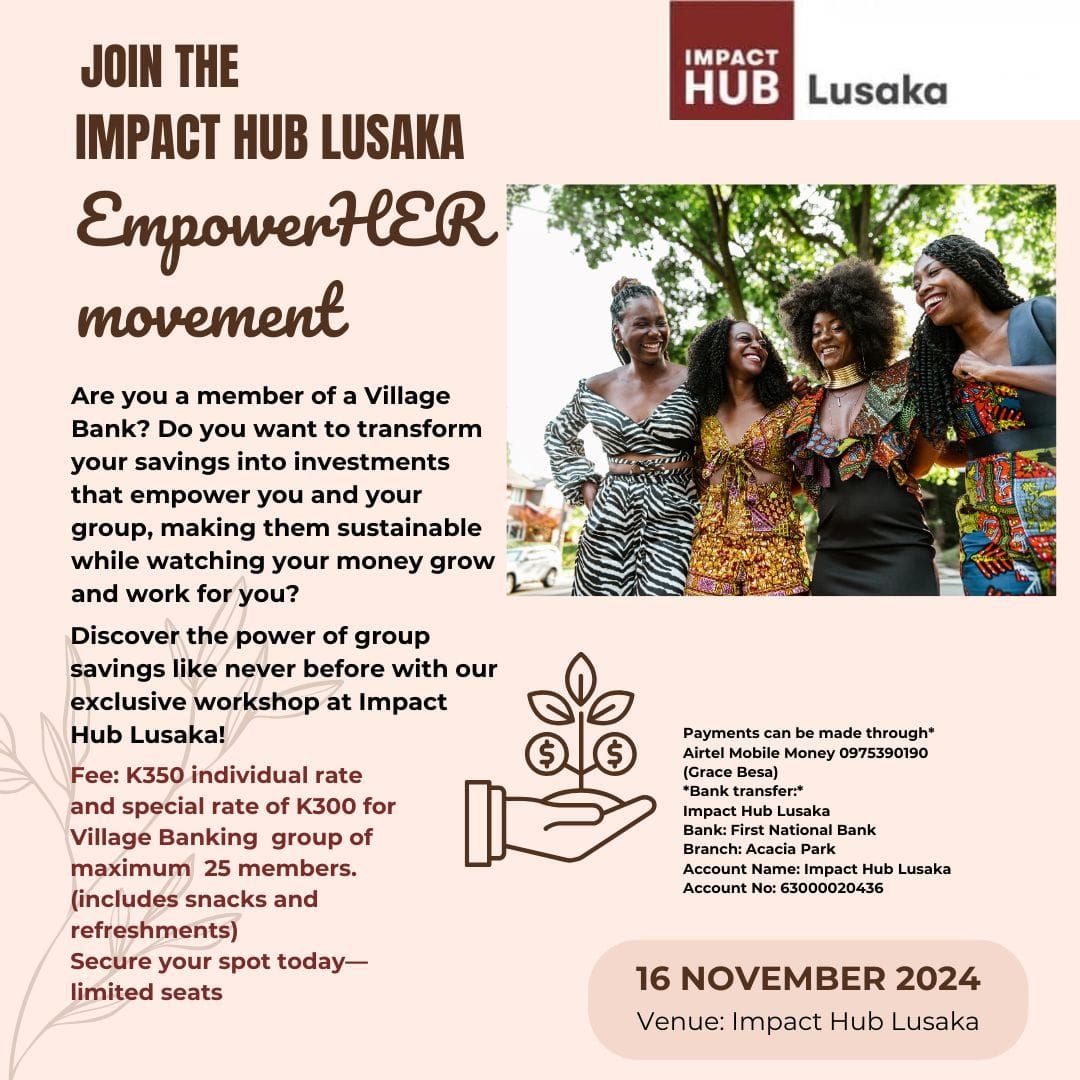 Join the Impact Hub Lusaka EmpowerHER Movement!