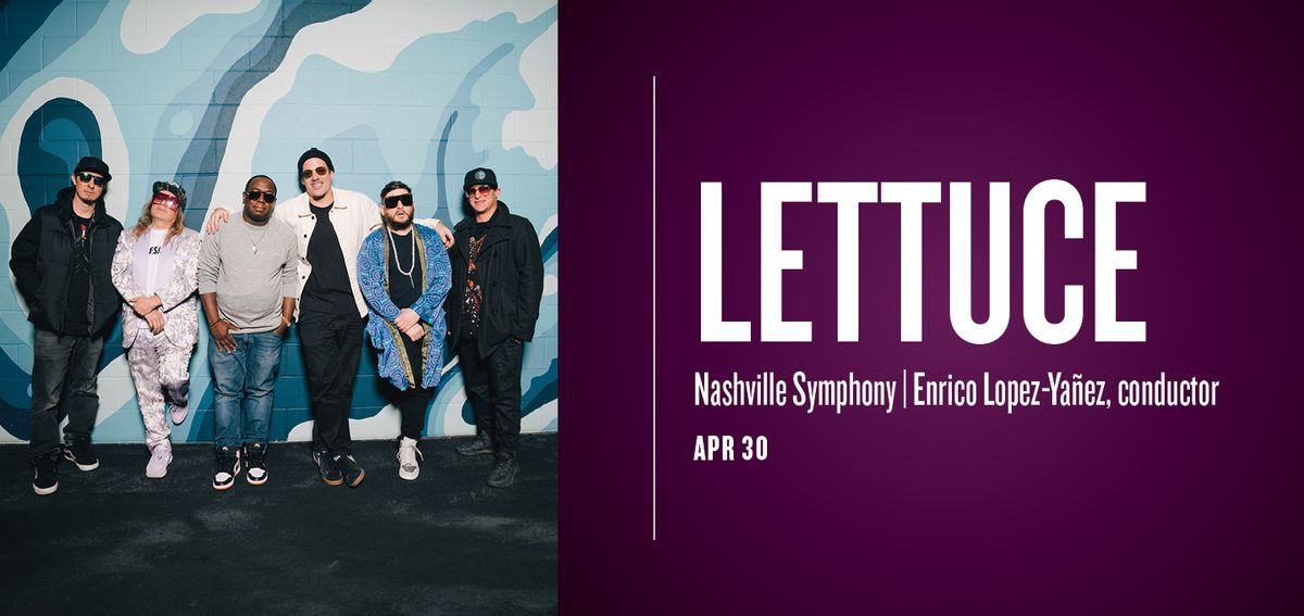 Lettuce with the Nashville Symphony