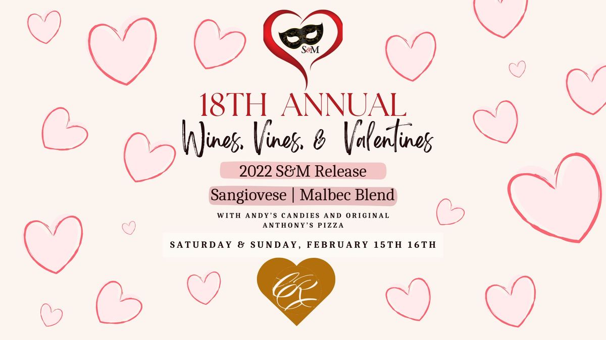 18th Annual Wines, Vines, & Valentines (2022 S&M Release)