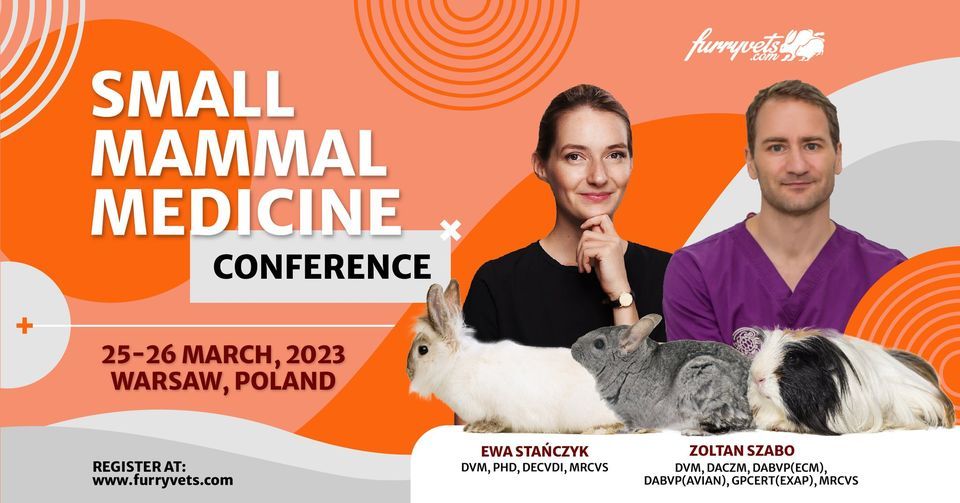 Small Mammal Medicine CONFERENCE - Zoltan Szabo & Ewa Sta\u0144czyk