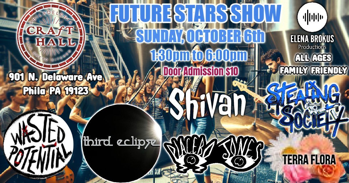 FUTURE STARS SHOW AT CRAFT HALL PHILLY 10-6-24