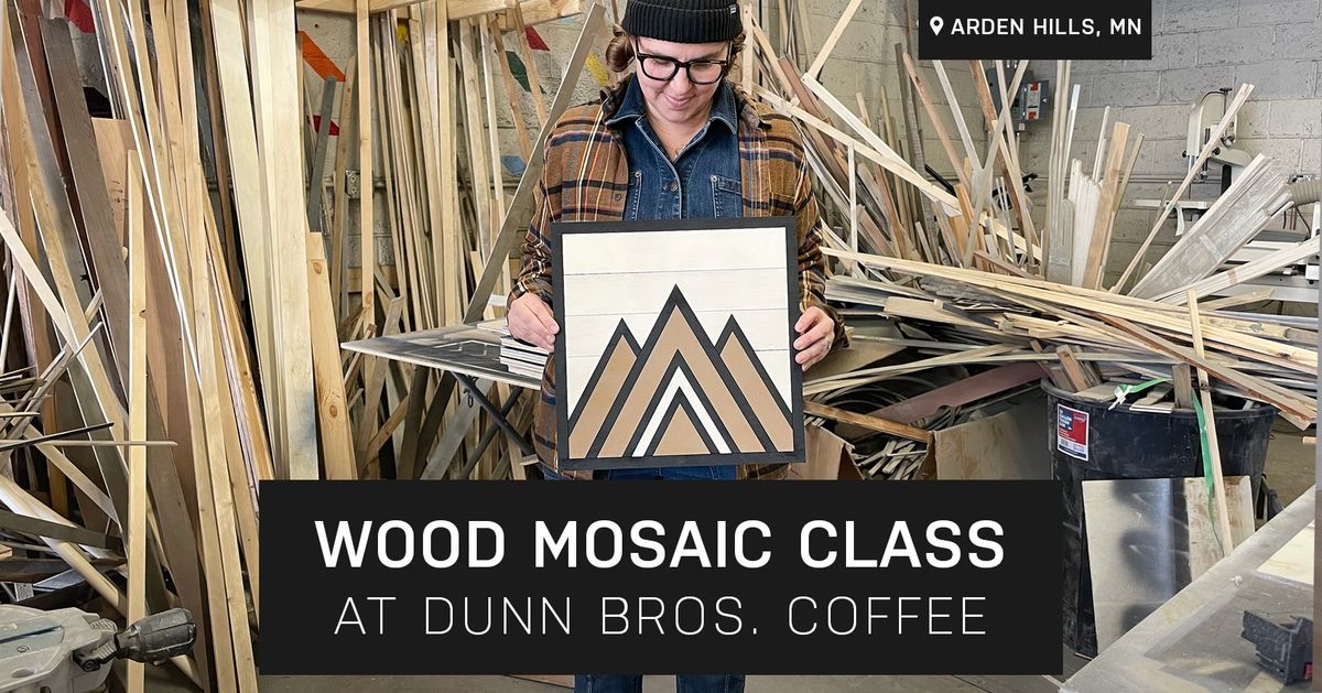 Summit Wood Mosaic Class at Dunn Bros. Coffee