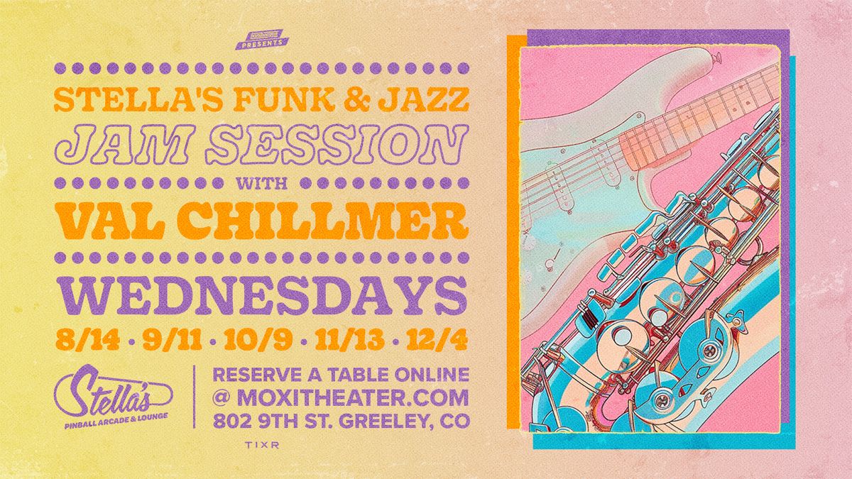 Stella's Funk & Jazz Jam Session - Hosted by Val Chillmer