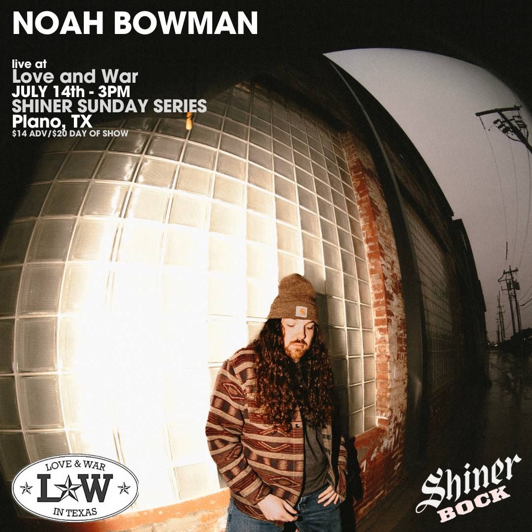 Noah Bowman LIVE at Love and War in Plano, TX W\/ The Creek Howlers