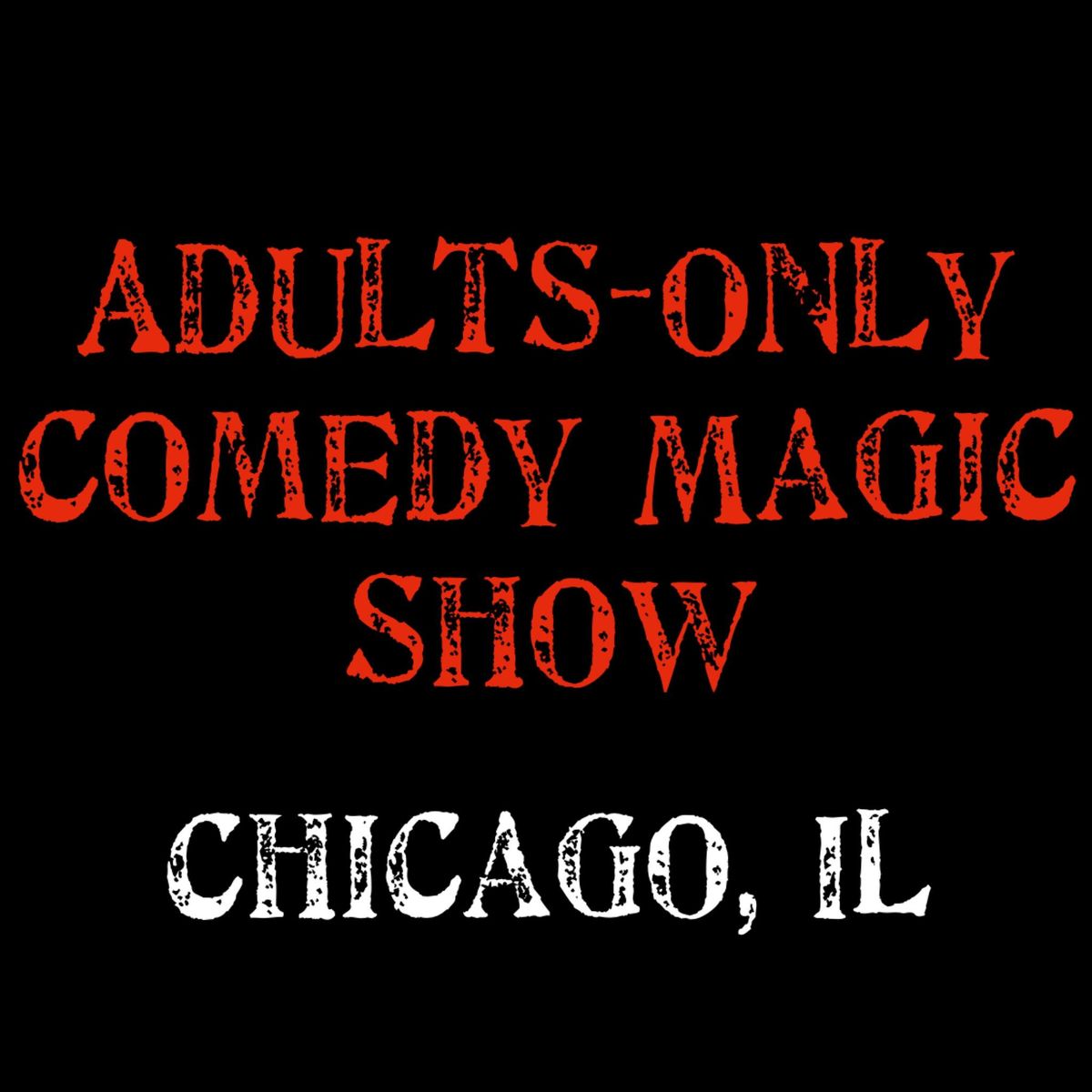 Magic for Adults: Chicago, IL