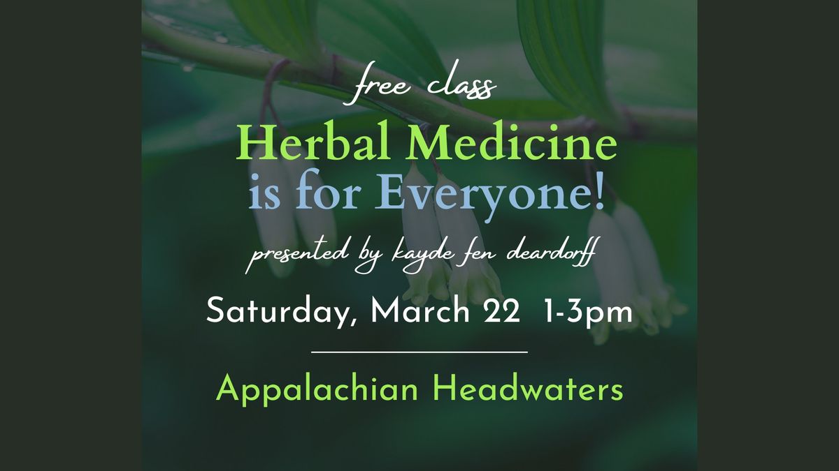 Herbal Medicine is for Everyone! 