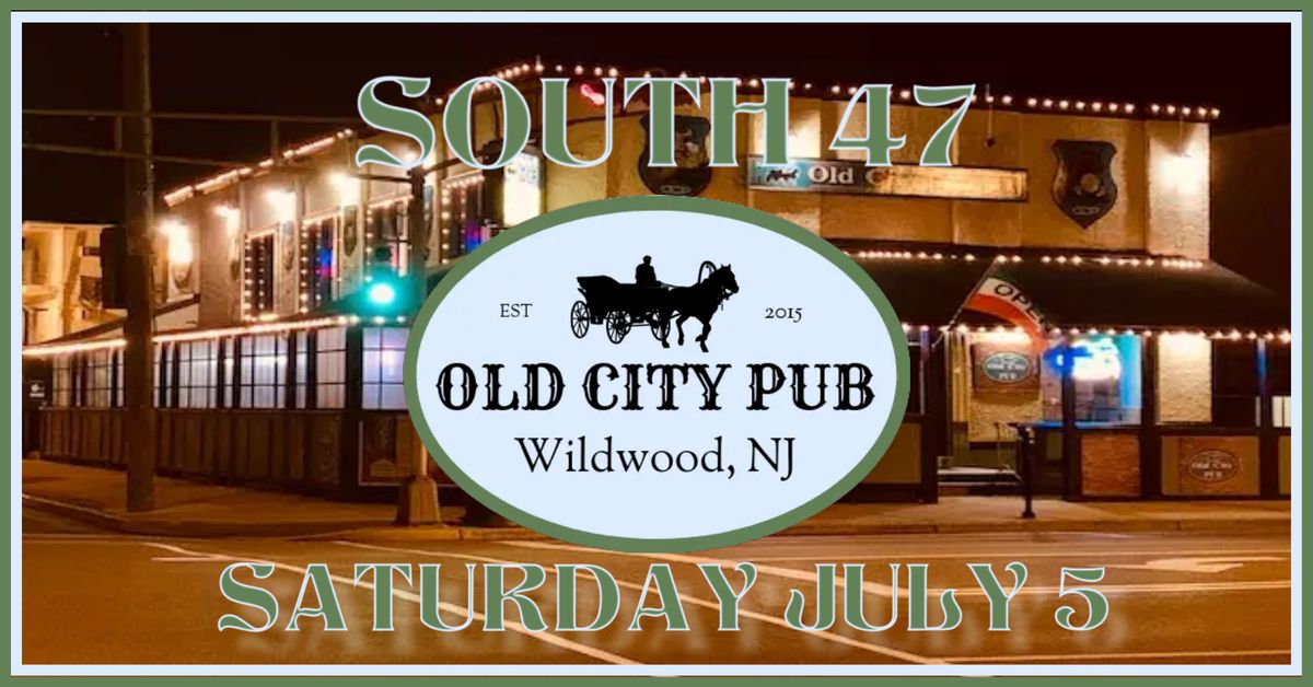 South 47 at Old City Pub