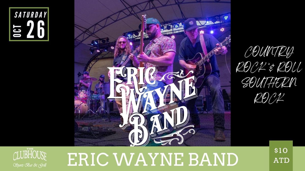 Live Music: Eric Wayne Band