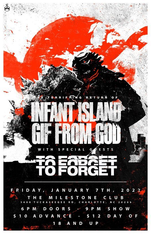 INFANT ISLAND w\/ .GIF FROM GOD & TO FORGET at The Milestone on Friday January 7th 2022