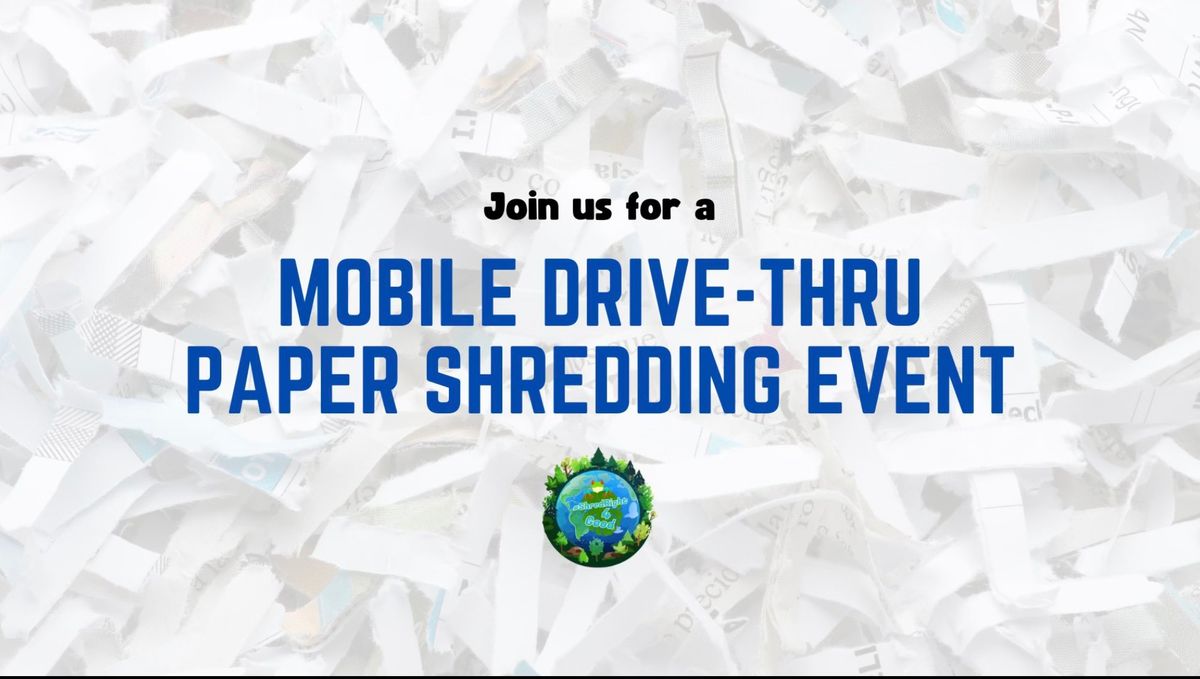 Drive-Thru Mobile Shred Event at Chapel Hills Church of Christ