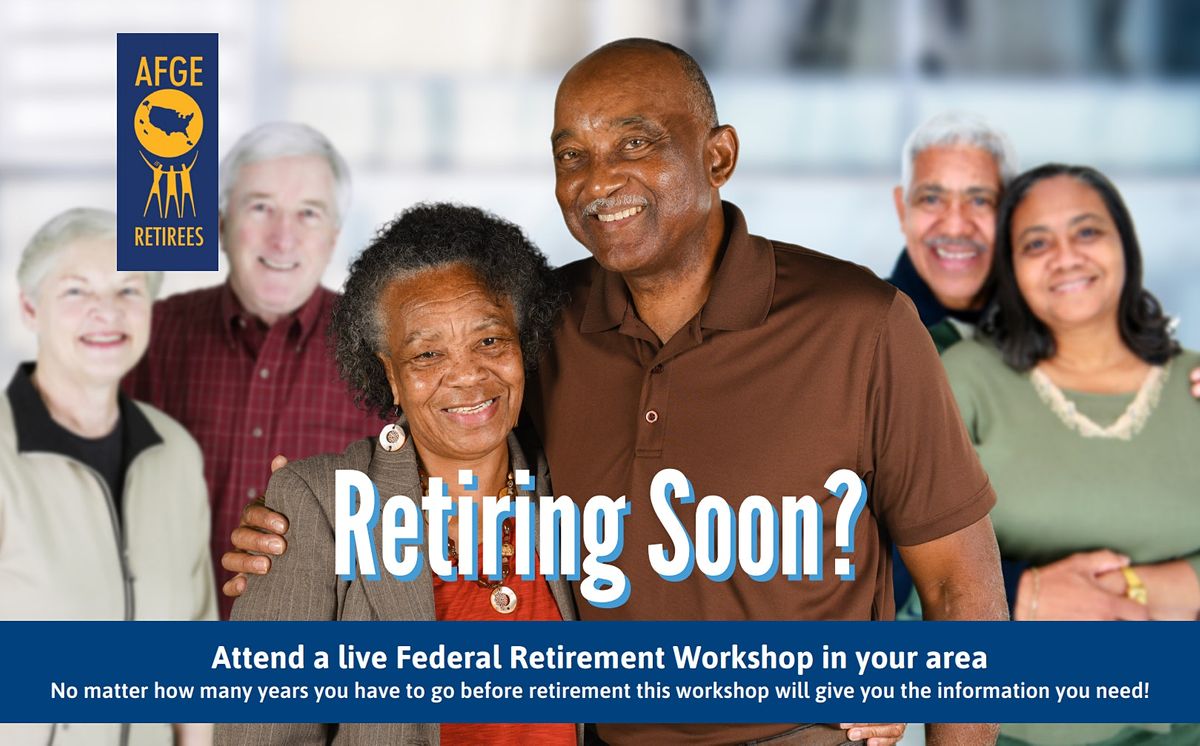 AFGE Retirement Workshop - 07\/11\/21 - FL - Orlando FL