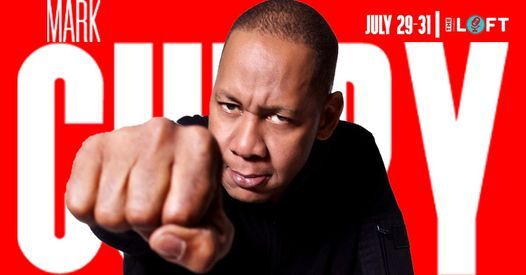 Mark Curry! July 29-31