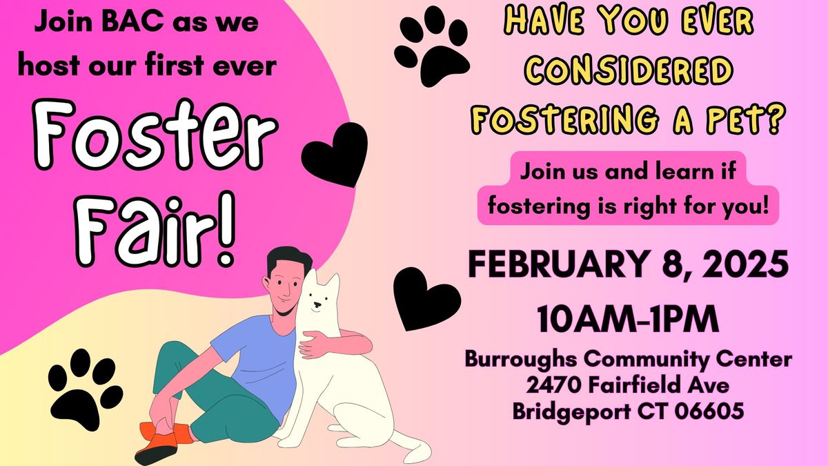 BAC's FOSTER FAIR: Learn if fostering a pet is right for you!