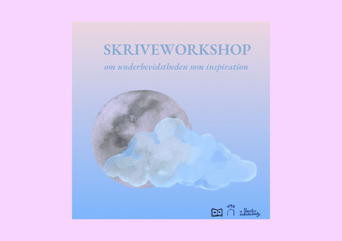 Skriveworkshop - om underbevidstheden som inspiration