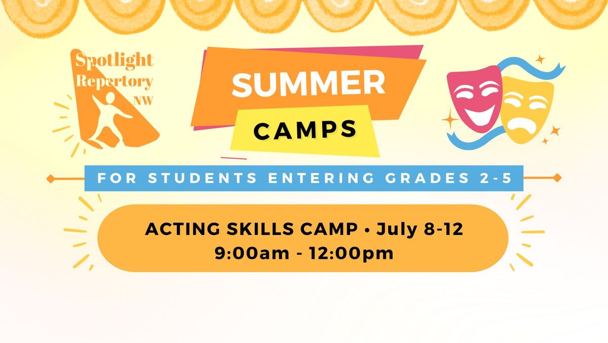 Acting Skills Camp (Grades 2-5)