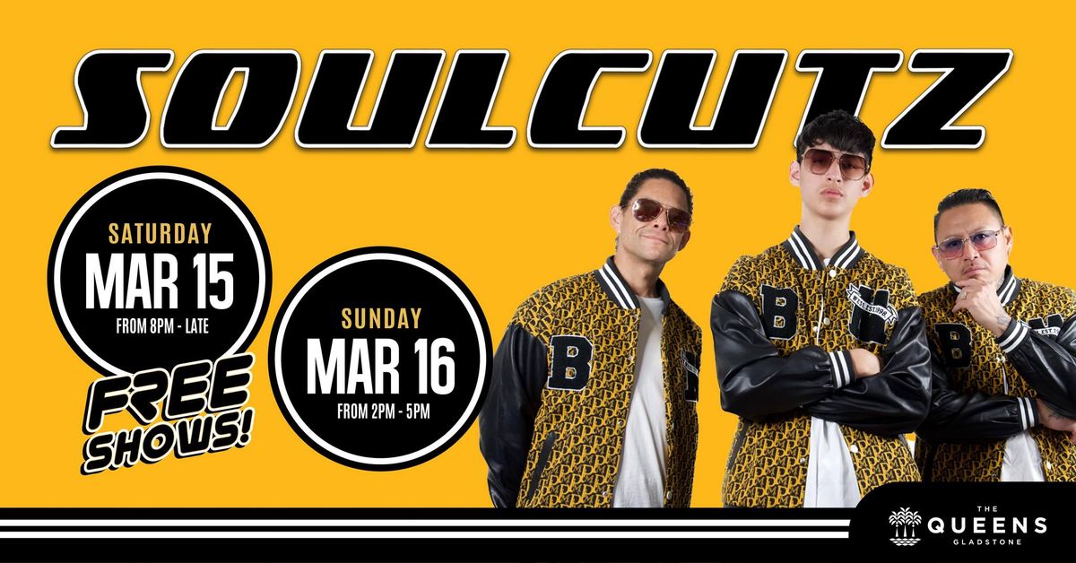 SoulCutz | Sunday 16th March 2025 | The Queens Hotel Gladstone 