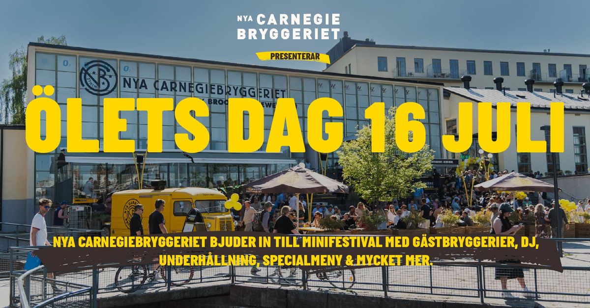 \u00d6lets Dag med Minifestival p\u00e5 Nya Carnegiebryggeriet 2025