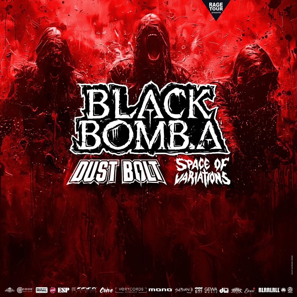 Black Bomb A \/ Dust Bolt \/ Space of Variations Europa Tour