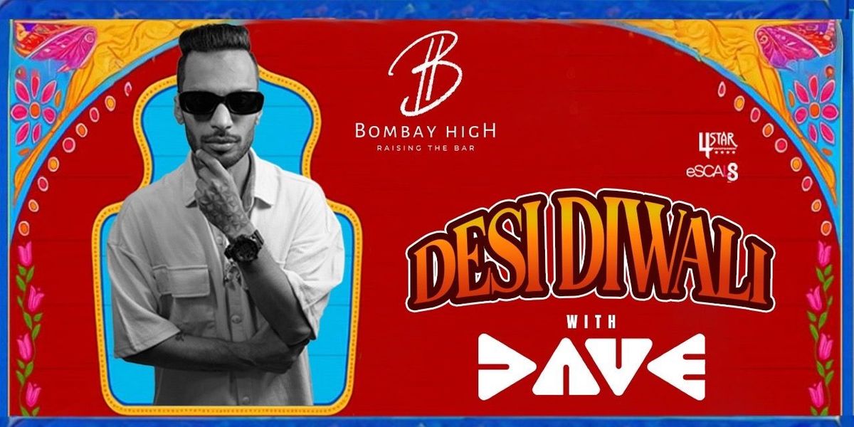 Desi Diwali ft Dave Live at Bombay High Pune