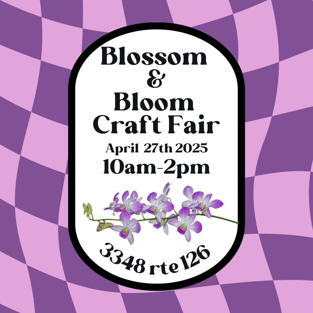 Blossom and Bloom - Handmade Spring Market