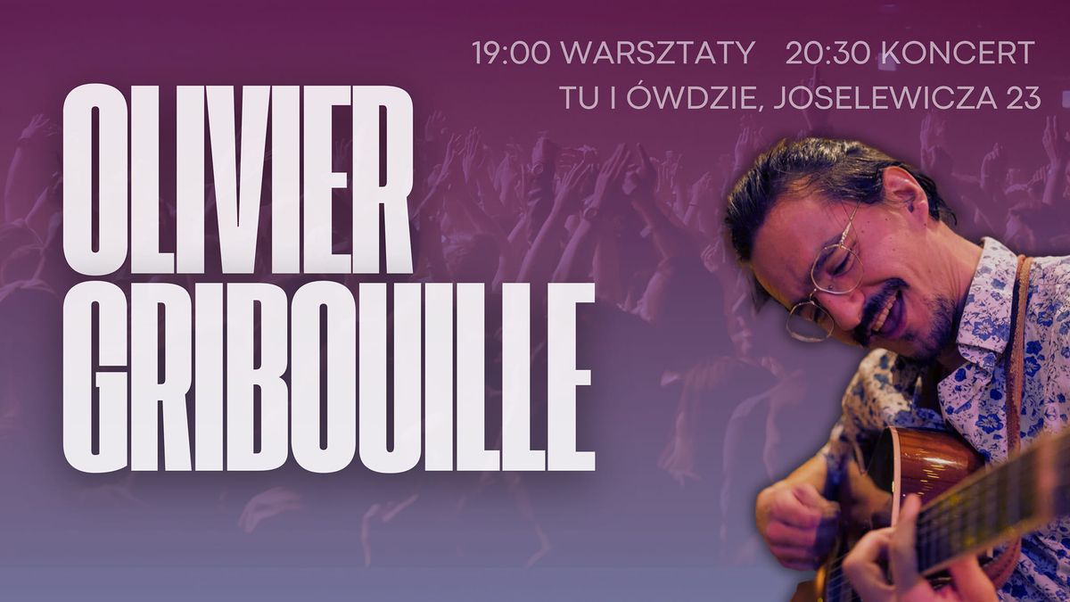 Olivier Gribouille w Krakowie - koncert i warsztaty