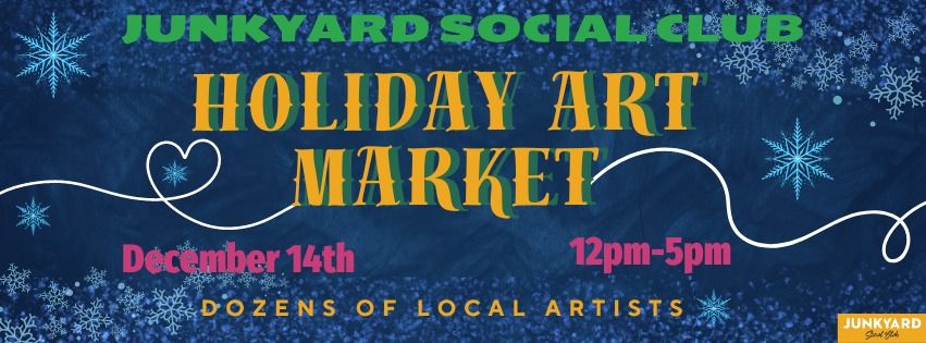 Junkyard Holiday Art Market