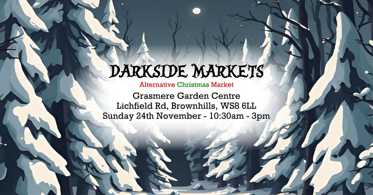 Darkside Markets - Alternative Christmas Market - Grasmere 