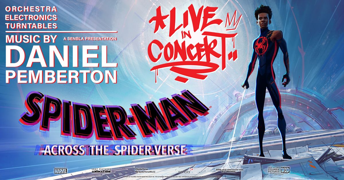 Spider-Man\u2122: Across the Spider-Verse Live in Concert