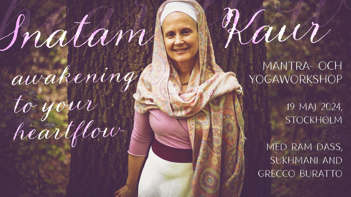 Snatam Kaur Sacred Chant & Yoga Workshop - Stockholm