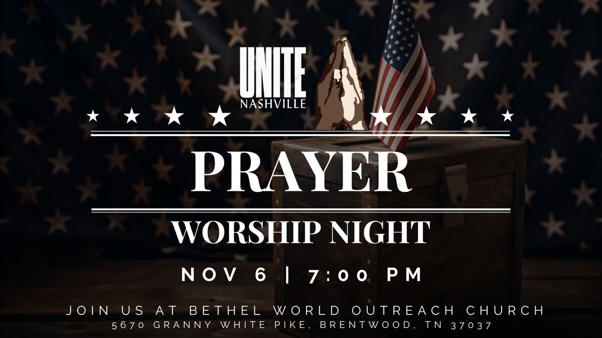 Unite Worship and Prayer Night. 