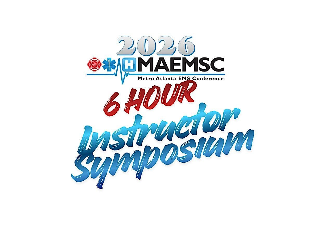 6 Hour Instructor Symposium