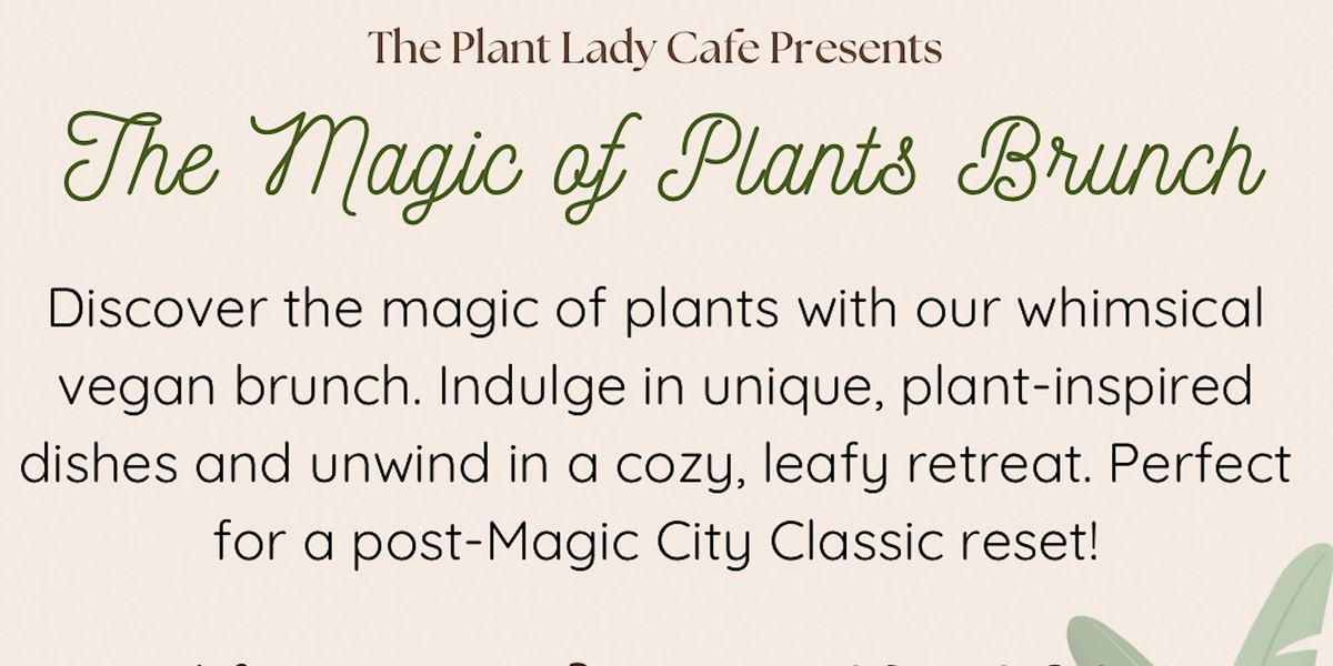 The Magic of Plants Pop Up Brunch