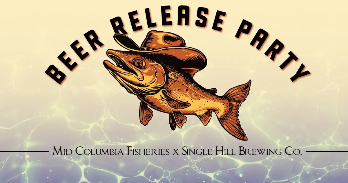 Beer Release with Mid Columbia Fisheries 