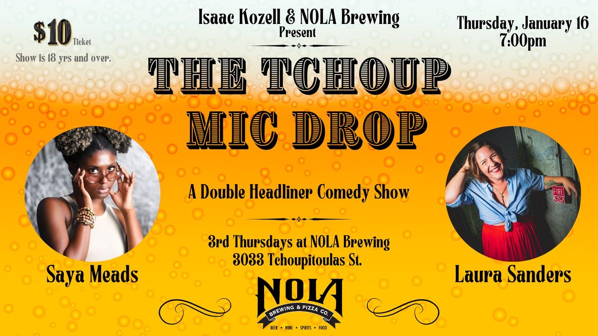 The Tchoup Mic Drop featuring Saya Meads and Laura Sanders